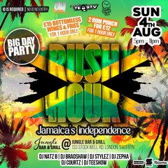 ‘RUSH HOUR - JAMAICAN INDEPENDENCE LIVE AUDIO’ | MIXED BY @ITSDJCOURTZ
