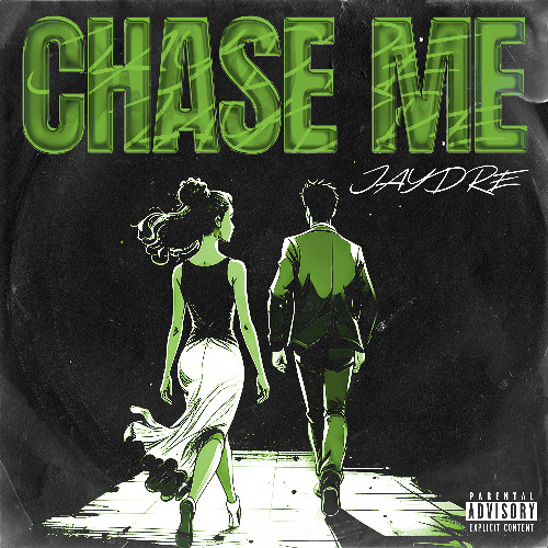 JayDre - CHASE ME