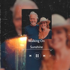 Walking On Sunshine