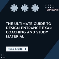 Mastering Design Entrance Exams The Definitive Guide To Coaching And Study Material