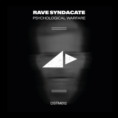 Premiere: Rave Syndicate - Psychological Warfare (Dstm Remix) [DSTM]