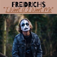 I Want Ü 2 Want Me
