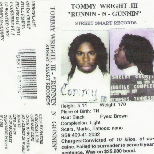 Tommy Wright III - Runnin-N-Gunnin [Side: A]