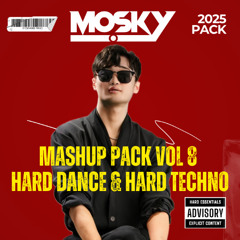 MOSKY MASHUP PACK VOL.8 : HARD DANCE & HARD TECHNO [FREE DOWNLOAD]