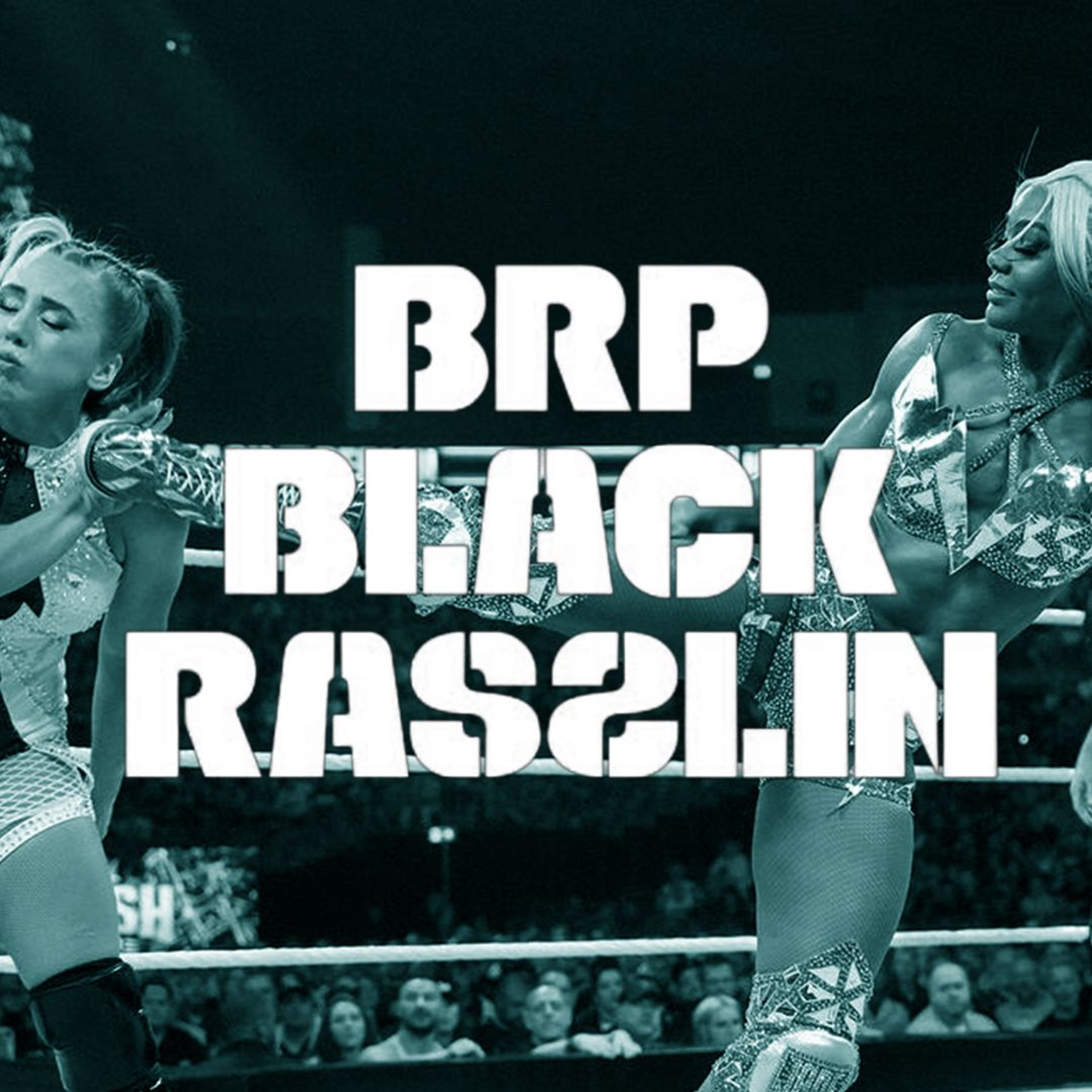 The Black Rasslin\' Podcast