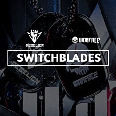 Warface & Rebelion - Switchblades vs Irreplaceable (Levron Mash-Up) [Free Download]