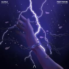 ALLTALE - Fight For Me (feat. Zoe Fox) (Aaron Trinh Remix)