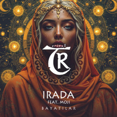 Irada - Bayatilar feat. MOJI (Radio Edit) [Tibetania Orient]