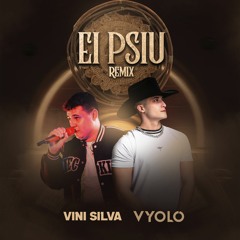 Vini Silva - Ei Psiu (VYOLO Remix)