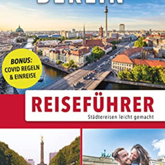 VIEW EPUB 📩 Reiseführer Berlin: Städtereisen leicht gemacht 2021/22 - BONUS: Covid R