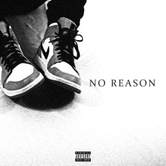 No Reason (feat. JAKOBI)