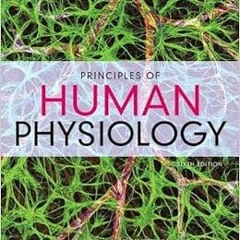 Get [EBOOK EPUB KINDLE PDF] Principles of Human Physiology by Cindy Stanfield 💌