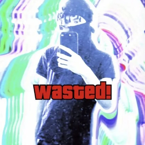 wasted! w/ n3vva p.$lxwomg