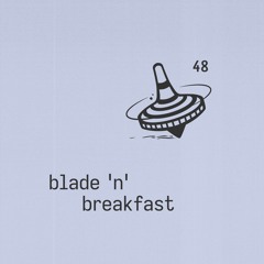 Blade'n'Breakfast 48