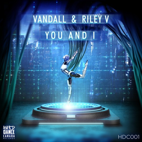 Vandall & Riley V - You and I