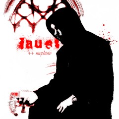 FAUST : MEPHISTO (prod. 3nalog, 1eworld) feat. Benster, brudersschulter, scumbagaaron