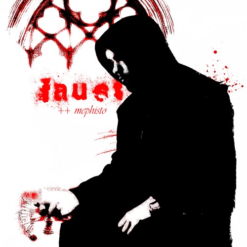FAUST : MEPHISTO (prod. 3nalog, 1eworld) feat. Benster, brudersschulter, scumbagaaron