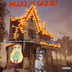 PLUG W OGNIU (Feat. NożownikzKrakowa)