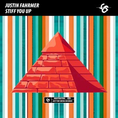 Justin Fahrmer - Stiff You Up