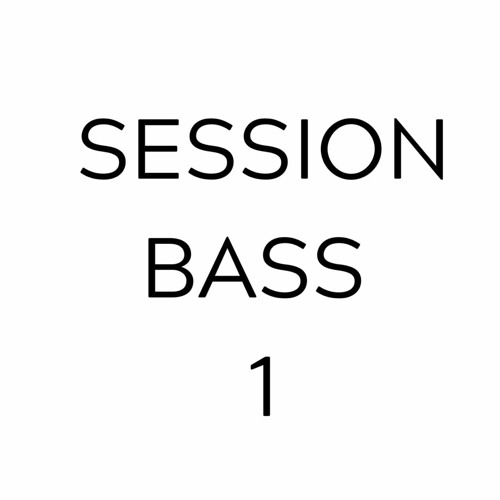 BASS - [SESSIONBASS 1]