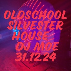 Oldschool Silvester House DJ Moe_31.12.24