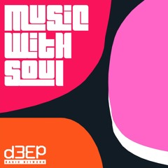 D3EP Radio Network - Music with Soul - 8th September 2025