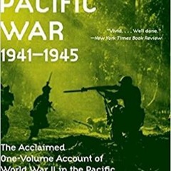 (PDF/DOWNLOAD) The Pacific War: 1941-1945