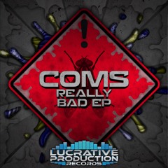 Coms - Really Bad EP 🔊‼️OUT NOW ON DIGITAL & VINYL‼️🔊