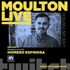 Moulton Live - Episode 1 w/Homero Espinosa 1.22.21 (A Tribute To Phil Asher)