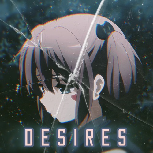 D E S I R E S