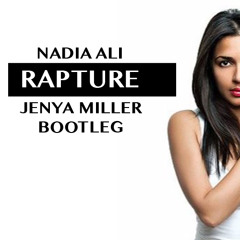 Rapture (Jenya Miller Bootleg)
