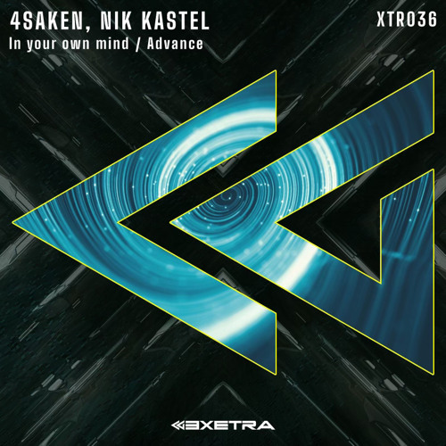 Nik Kastel & 4SAKEN (AUS) - In Your Own Mind (Original Mix)