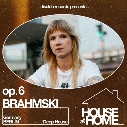 House At Home 006 : Brahmski