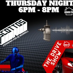 THE DRIVE SHOW WITH DJ SCOTTOS  ON HOUSE FM 24 MAR 2023