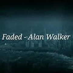 Faded - Alan Walker ( Slowed by NoNaMe )