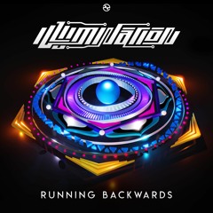 Illumination - Running Backwards (Soundcloud Promo Edit)