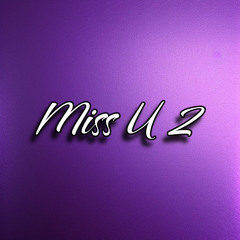 Miss U 2