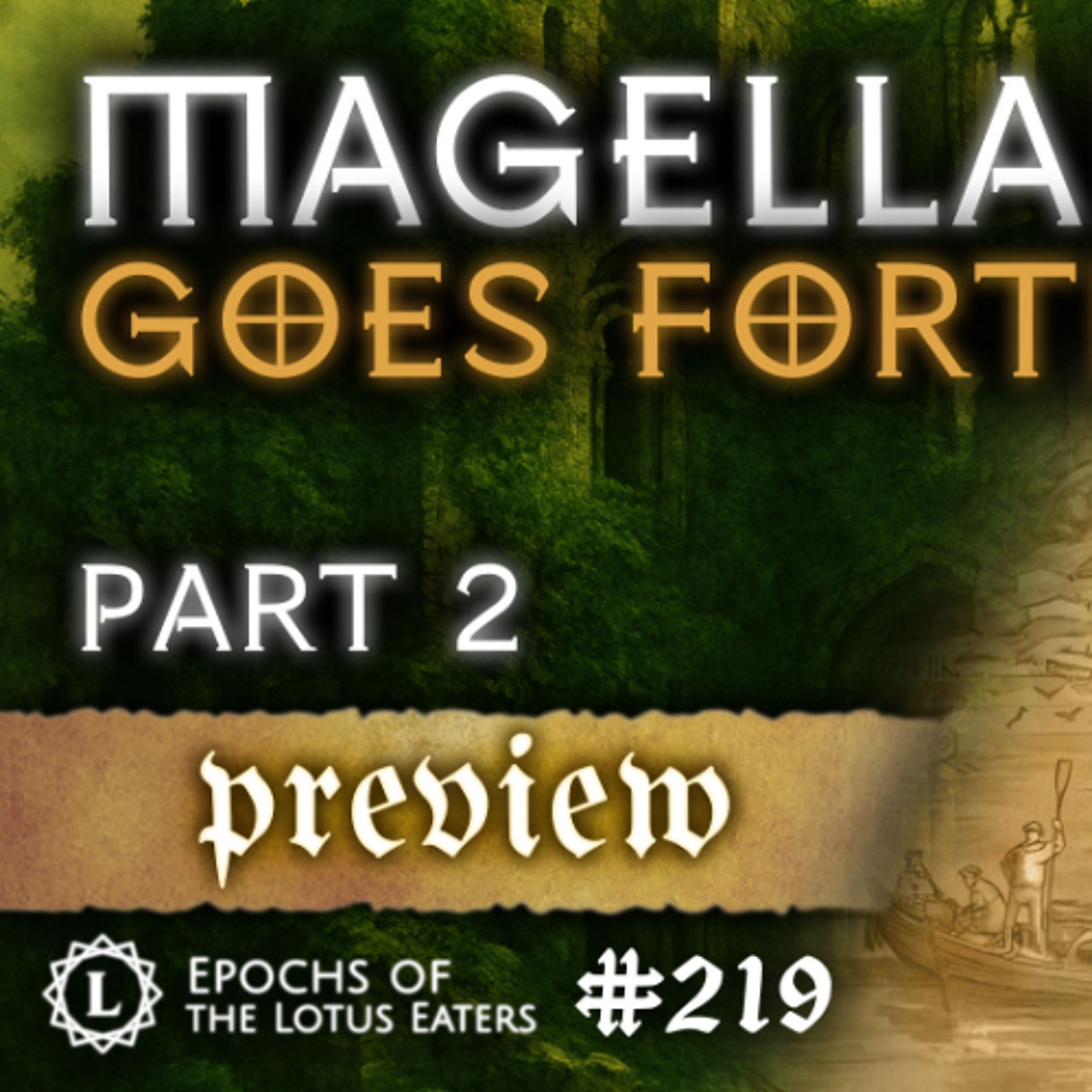 PREVIEW: Epochs #219 | Magellan: Part II
