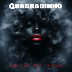 Quadradinho feat. YnG Cole