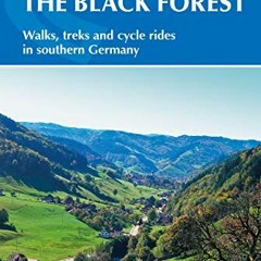 View [PDF EBOOK EPUB KINDLE] Hiking and Cycling in the Black Forest: Walks, treks and cycle rides in