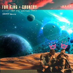 For King & Country - Love Me Like I Am (Samik Remix)