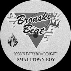 Bronski Beat - Smalltown Boy (Malcxm techno remix)
