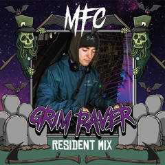Grim Raver Residency Mix #1 (MFC)