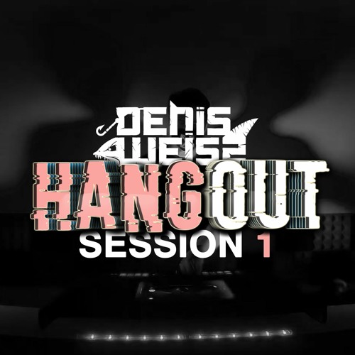 DENIS WEISZ - HANGOUT SESSION 1 (Follow me for more!)