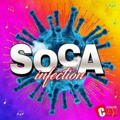 SOCA INFECTION VOL-4 (2020 SOCA MIX) BY DJCJAY