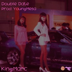 Double Date (Prod By. YOUNGMESA)