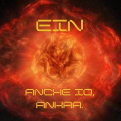 Ein - Anche io, Ankaa (Extended version)