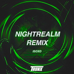 Nightrealm (TRUNX Remix)