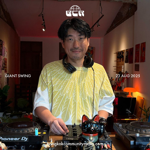 Giant Swing - 23rd August 2025 | Bangkok Community Radio