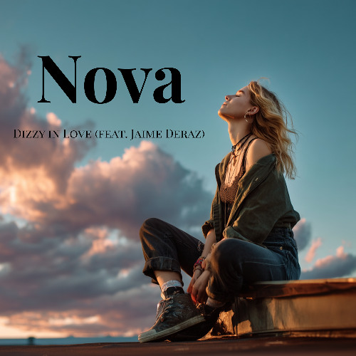 Dizzy in Love - Nova feat Jaime Deraz